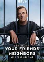 Watch Your Friends and Neighbors Fmovies