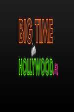Watch Big Time in Hollywood FL Fmovies