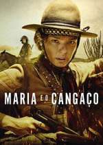 Watch Maria e o CangaÃ§o Fmovies