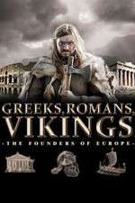 Watch Greeks, Romans, Vikings: The Founders of Europe Fmovies