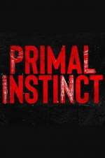 Watch Primal Instinct Fmovies