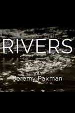 Watch Rivers with Jeremy Paxman Fmovies