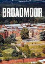Watch Broadmoor: For the Criminally Insane Fmovies