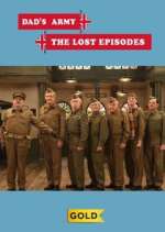 Watch Dad's Army: The Lost Episodes Fmovies