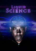 Watch Liquid Science Fmovies