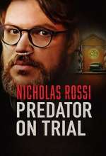 Watch Nicholas Rossi: Predator on Trial Fmovies