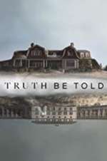 Watch Truth Be Told Fmovies