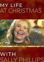 Watch My Life at Christmas with Sally Phillips Fmovies