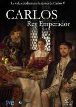 Watch Carlos, Rey Emperador Fmovies