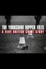 Watch The Yorkshire Ripper Files: A Very British Crime Story Fmovies