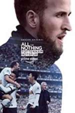 Watch All or Nothing: Tottenham Hotspur Fmovies