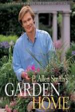 Watch P Allen Smiths Garden Home Fmovies