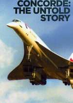Watch Concorde: The Untold Story Fmovies