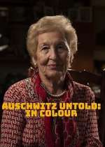 Watch Auschwitz Untold: In Colour Fmovies
