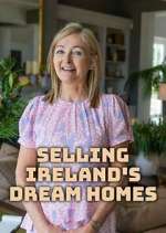 Watch Selling Ireland's Dream Homes Fmovies