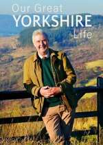 Watch Our Great Yorkshire Life Fmovies