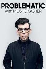 Watch Problematic with Moshe Kasher Fmovies