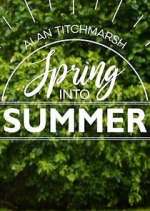 Watch Alan Titchmarsh: Spring Into Summer Fmovies