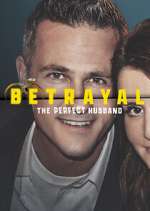 Watch Betrayal: The Perfect Husband Fmovies