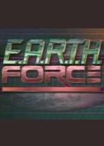 Watch E.A.R.T.H. Force Fmovies