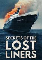 Watch Secrets of the Lost Liners Fmovies