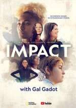 Watch National Geographic Presents: IMPACT with Gal Gadot Fmovies
