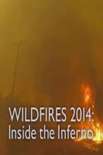 Watch Wildfires 2014 Inside the Inferno Fmovies