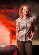 Watch Kate Humble: Into the Volcano Fmovies