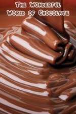 Watch The Wonderful World of Chocolate Fmovies