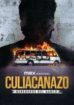 Watch Culiacanazo Herederos del Narco Fmovies