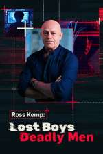 Watch Ross Kemp: Lost Boys, Deadly Men Fmovies
