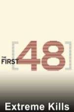 Watch The First 48: Extreme Kills Fmovies