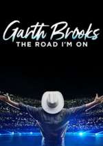 Watch Garth Brooks: The Road I'm On Fmovies