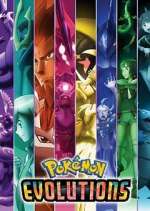 Watch PokÃ©mon Evolutions Fmovies