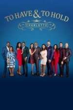 Watch To Have & To Hold: Charlotte Fmovies