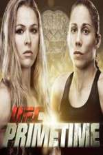 Watch UFC Primetime Rousey vs Carmouche Fmovies