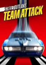 Watch Street Outlaws: No Prep Kings Team Attack Fmovies