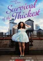 Watch Survival of the Thickest Fmovies