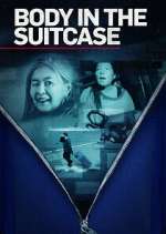 Watch Body in the Suitcase: The Murder of Deborah Chong Fmovies
