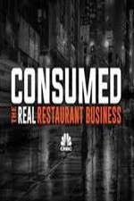 Watch Consumed The Real Restaurant Business Fmovies