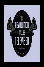 Watch The Revolution Will Be Televised Fmovies