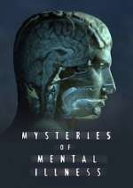 Watch Mysteries of Mental Illness Fmovies