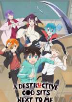 Watch A Destructive God Sits Next to Me Fmovies