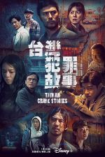 Watch Taiwan Crime Stories Fmovies