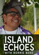 Watch Island Echoes With Nornie Bero Fmovies