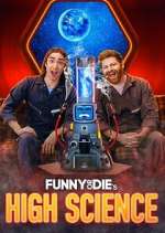 Watch Funny or Die's High Science Fmovies