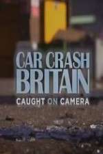Watch Car Crash Britain Fmovies