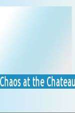 Watch Chaos at the Chateau Fmovies