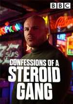 Watch Confessions of a Steroid Gang Fmovies