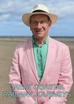 Watch Great Coastal Railway Journeys Fmovies